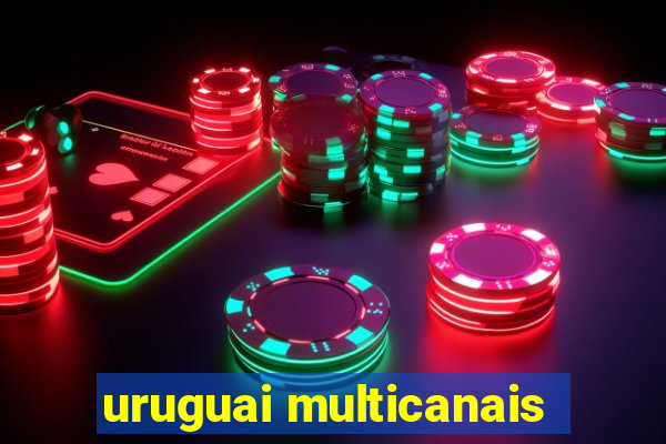 uruguai multicanais